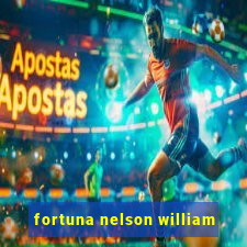 fortuna nelson william